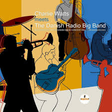 Charlie Watts Meets The Danish Radio Big